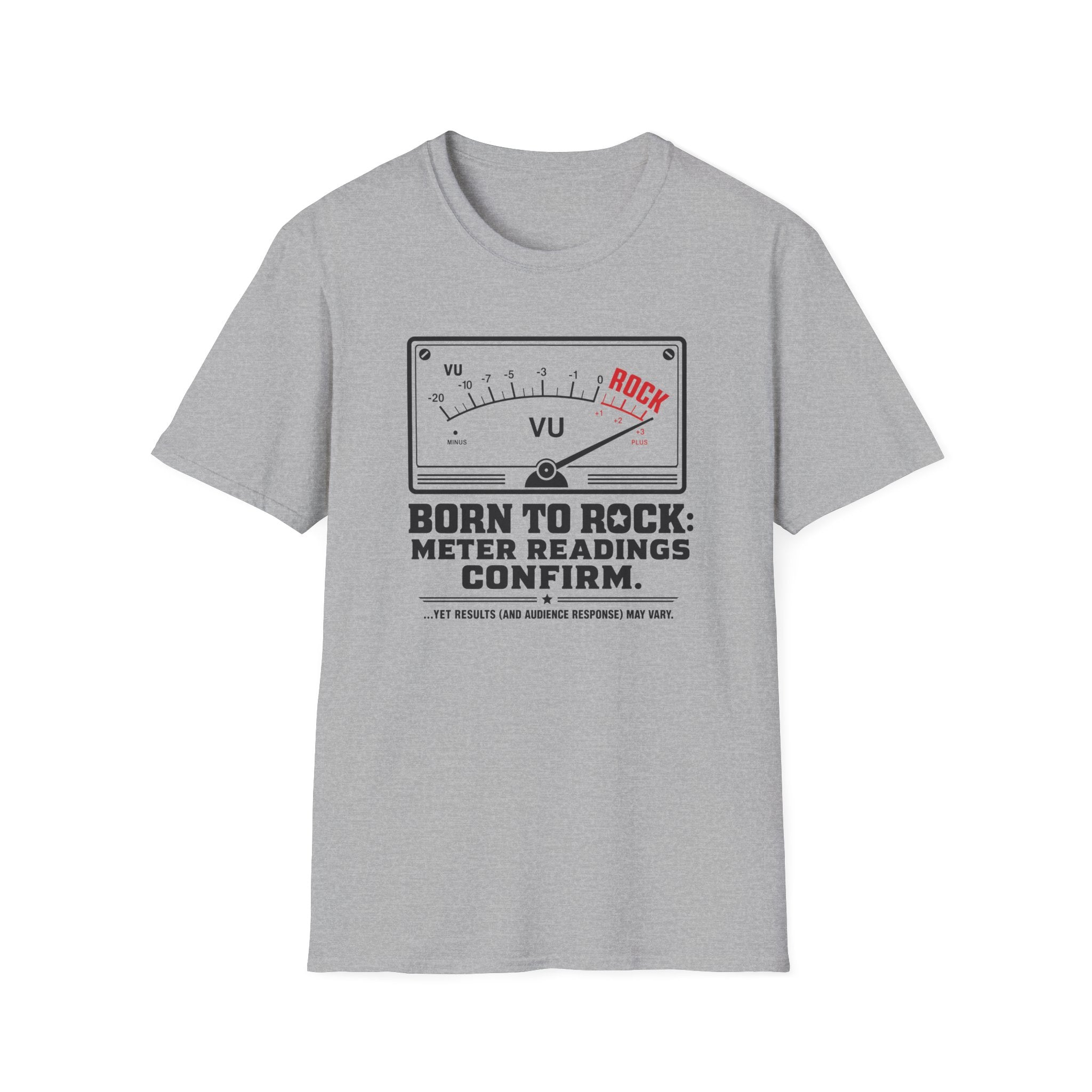 Born to Rock Meter Readings Confirm T-shirt