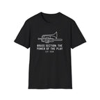 Brass Section: the Power of the Play T-shirt