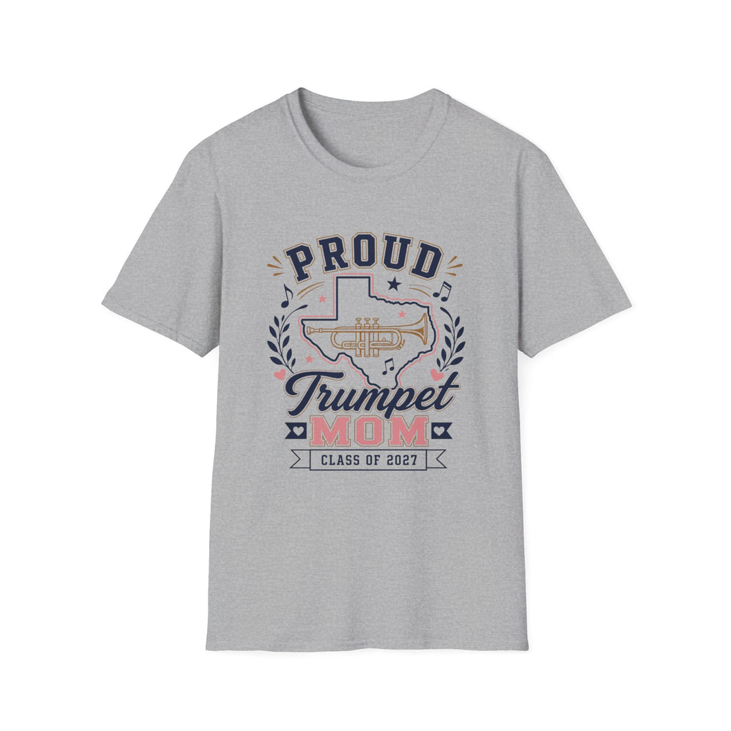 Proud Trumpet TX Mom Class of 2027 T-shirt