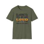 Clarinets Yes We are Loud when we Play Alone T-shirt