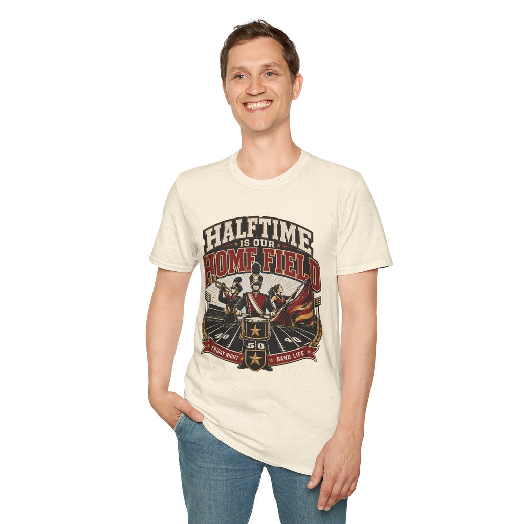 Halftime is our Homefield T-shirt