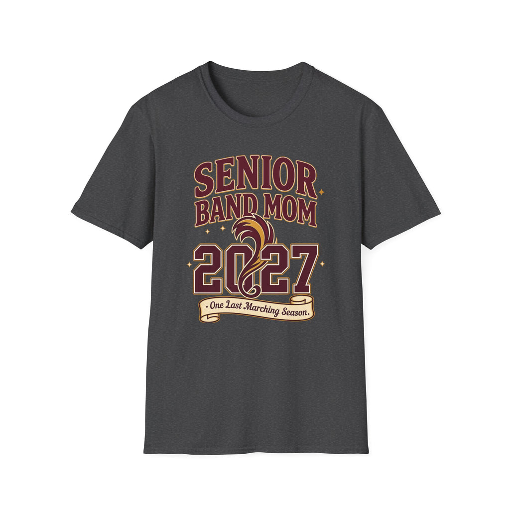 Senior Band Mom 2027 One Last Marching Season T-shirt