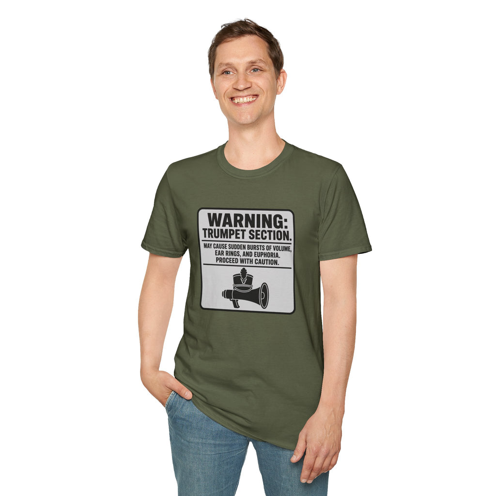 Warning Trumpet Section May Cause Sudden Bursts of Volume T-shirt