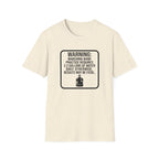 Warning Marching Band Practice Requires 3.2 Gallons of Water T-shirt