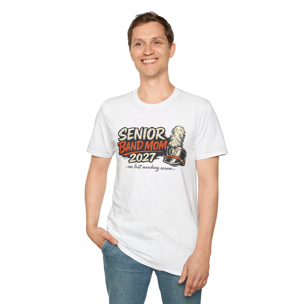 Senior Band Mom 2027 T-Shirt — One Last Marching Season