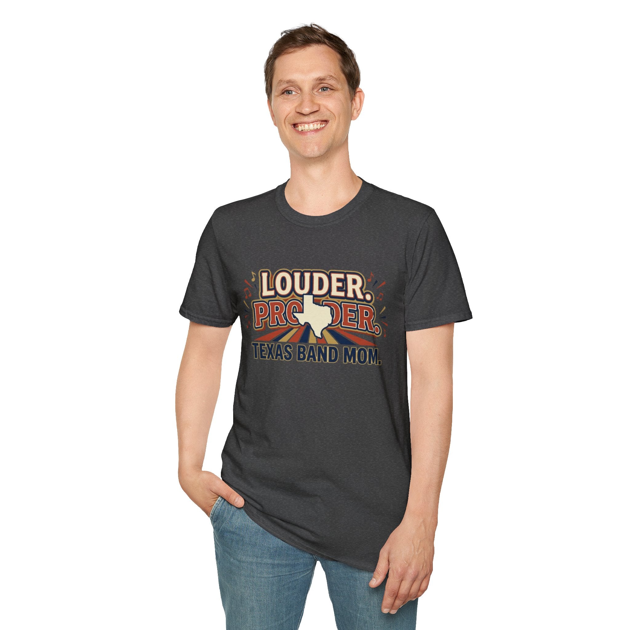 Louder. Prouder. Texas Band Mom T-shirt