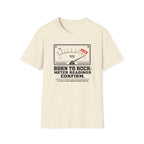Born to Rock Meter Readings Confirm T-shirt