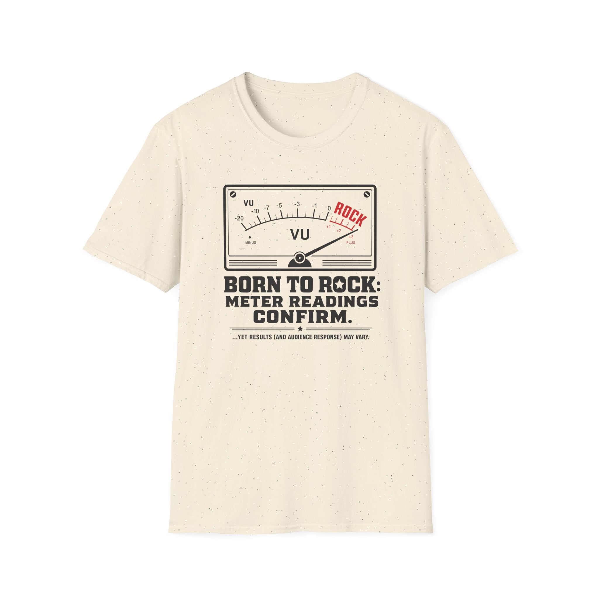 Born to Rock Meter Readings Confirm T-shirt