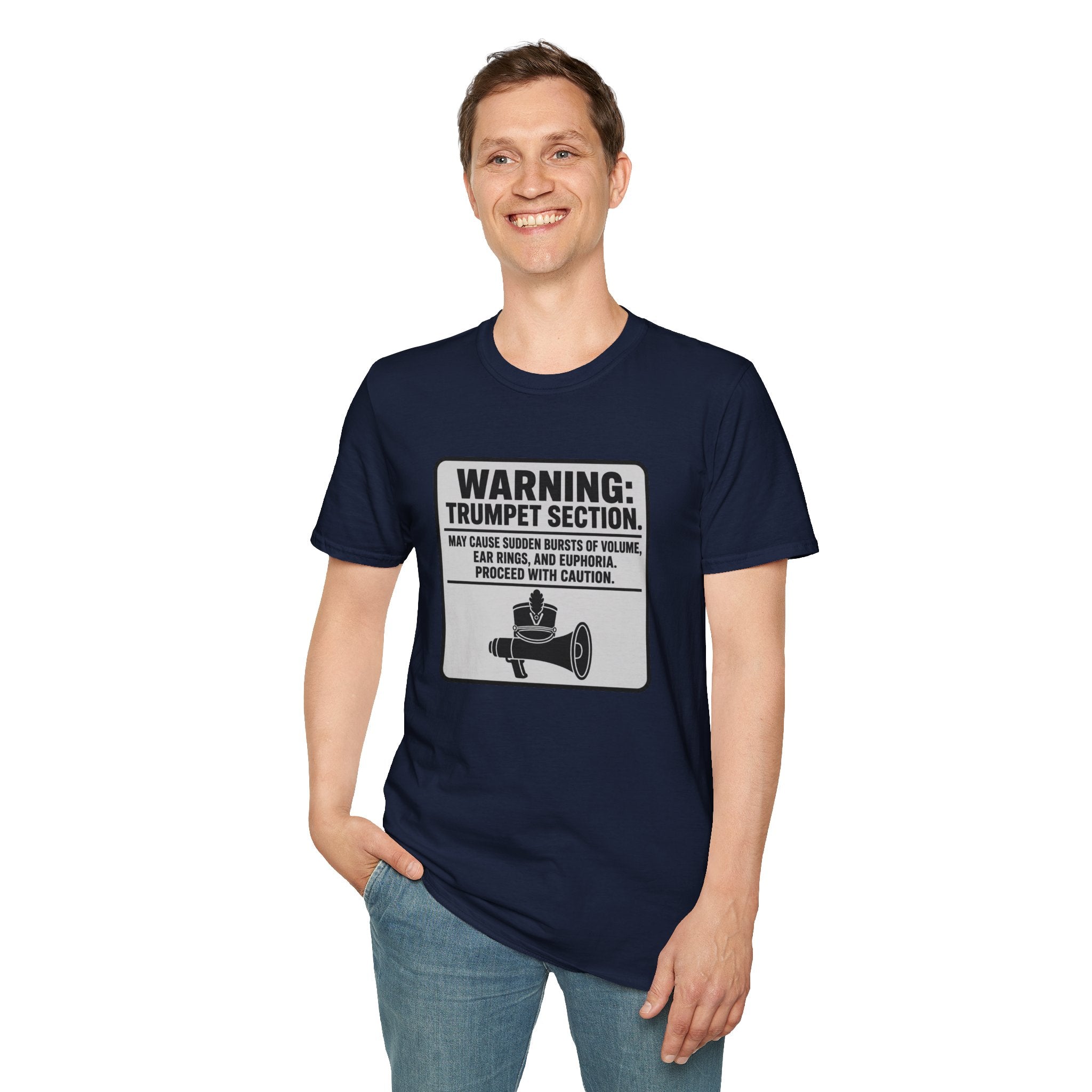 Warning Trumpet Section May Cause Sudden Bursts of Volume T-shirt