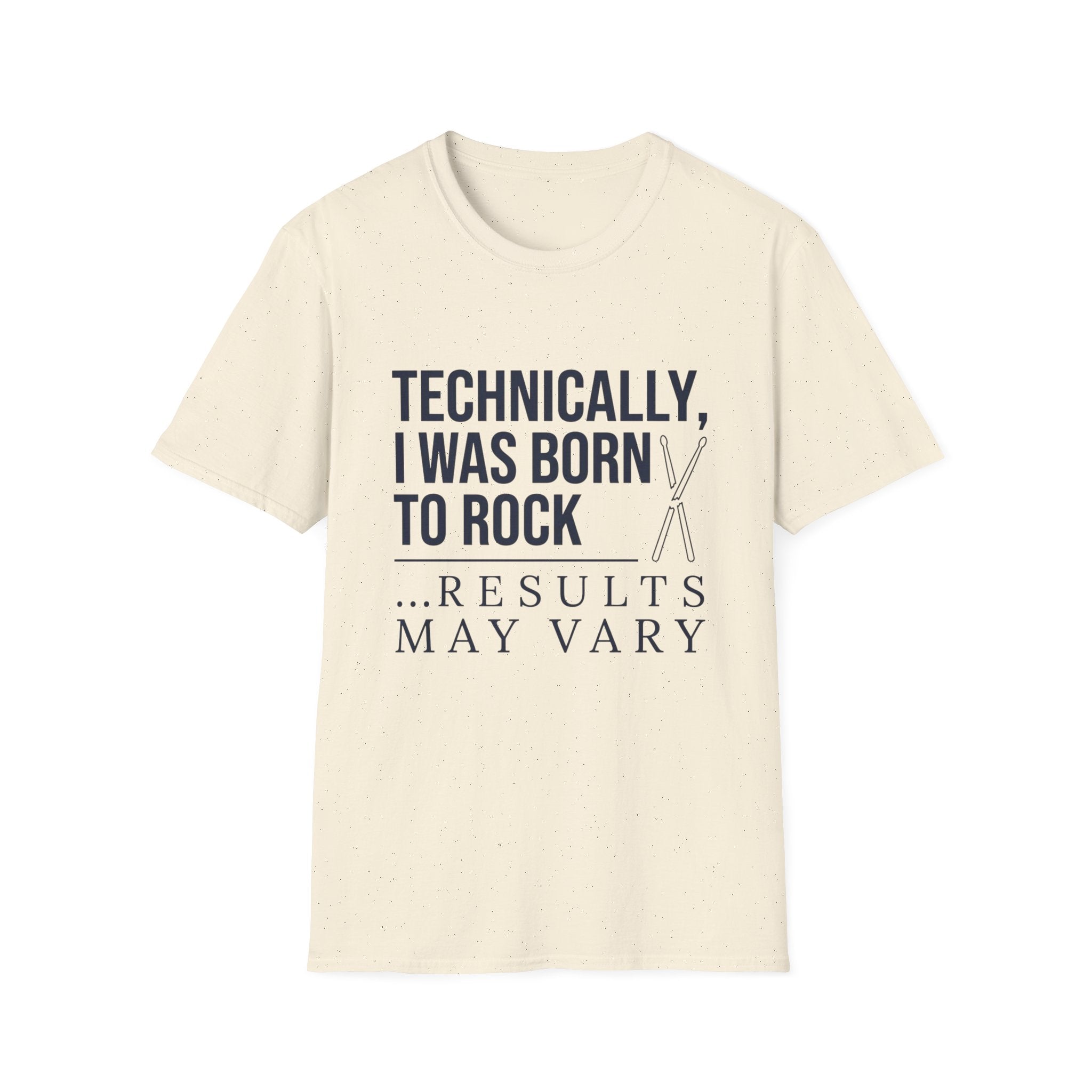 Technically I Was Born to Rock T-shirt