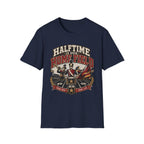 Halftime is our Homefield T-shirt