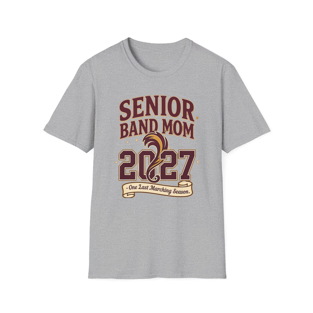 Senior Band Mom 2027 One Last Marching Season T-shirt