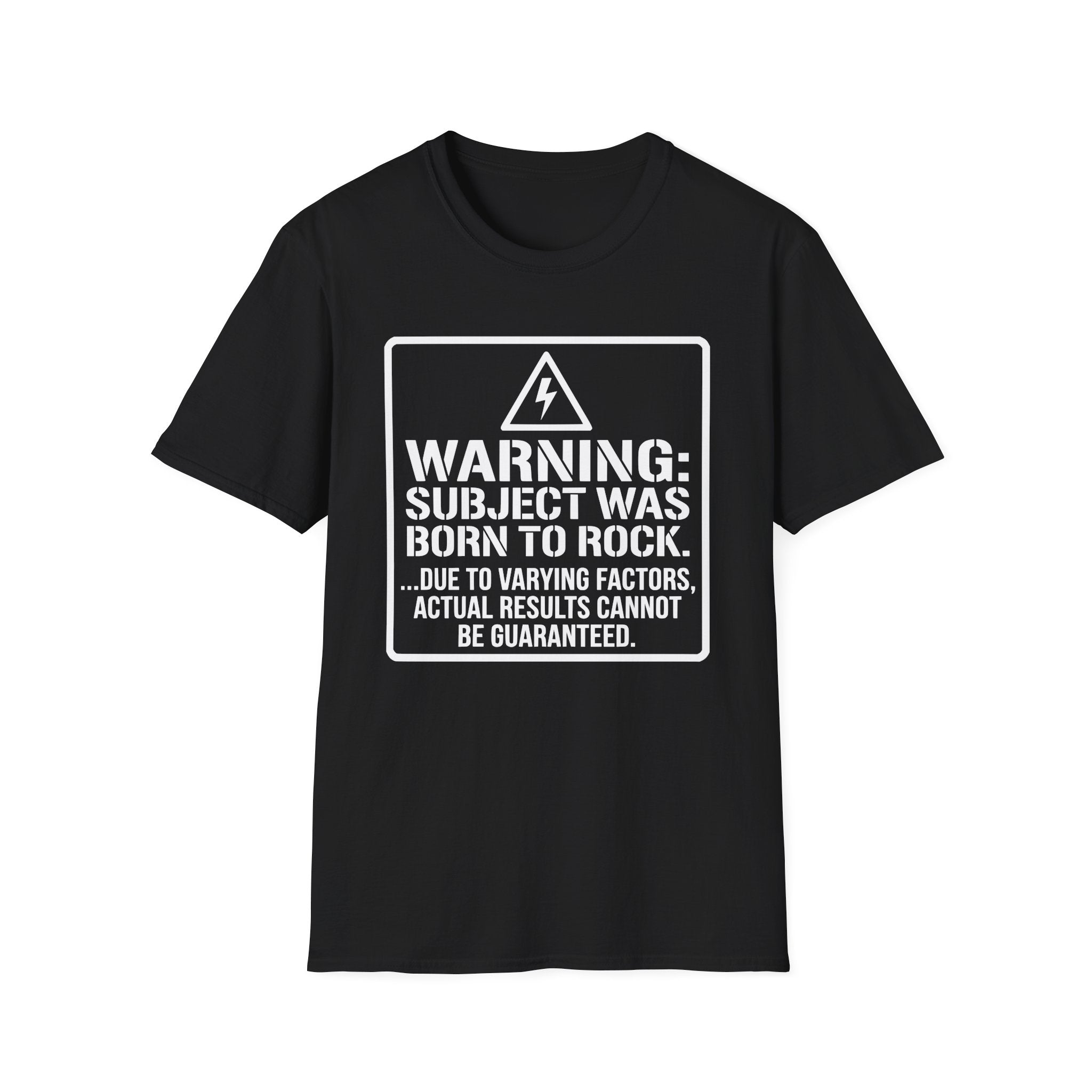 Warning: Subject Was Born to Rock T-shirt