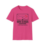 Born to Rock Meter Readings Confirm T-shirt