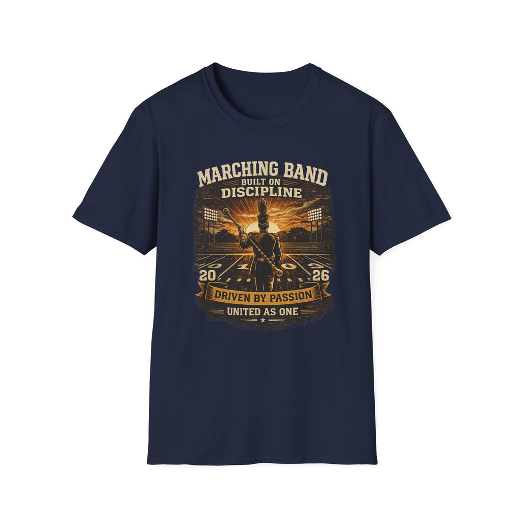 Marching Band Built on Discipline Driven by Passion T-shirt