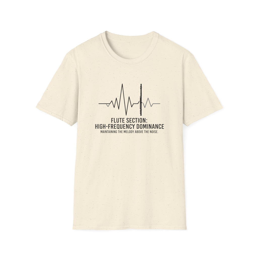 Flute Section: High Frequency Dominance T-shirt