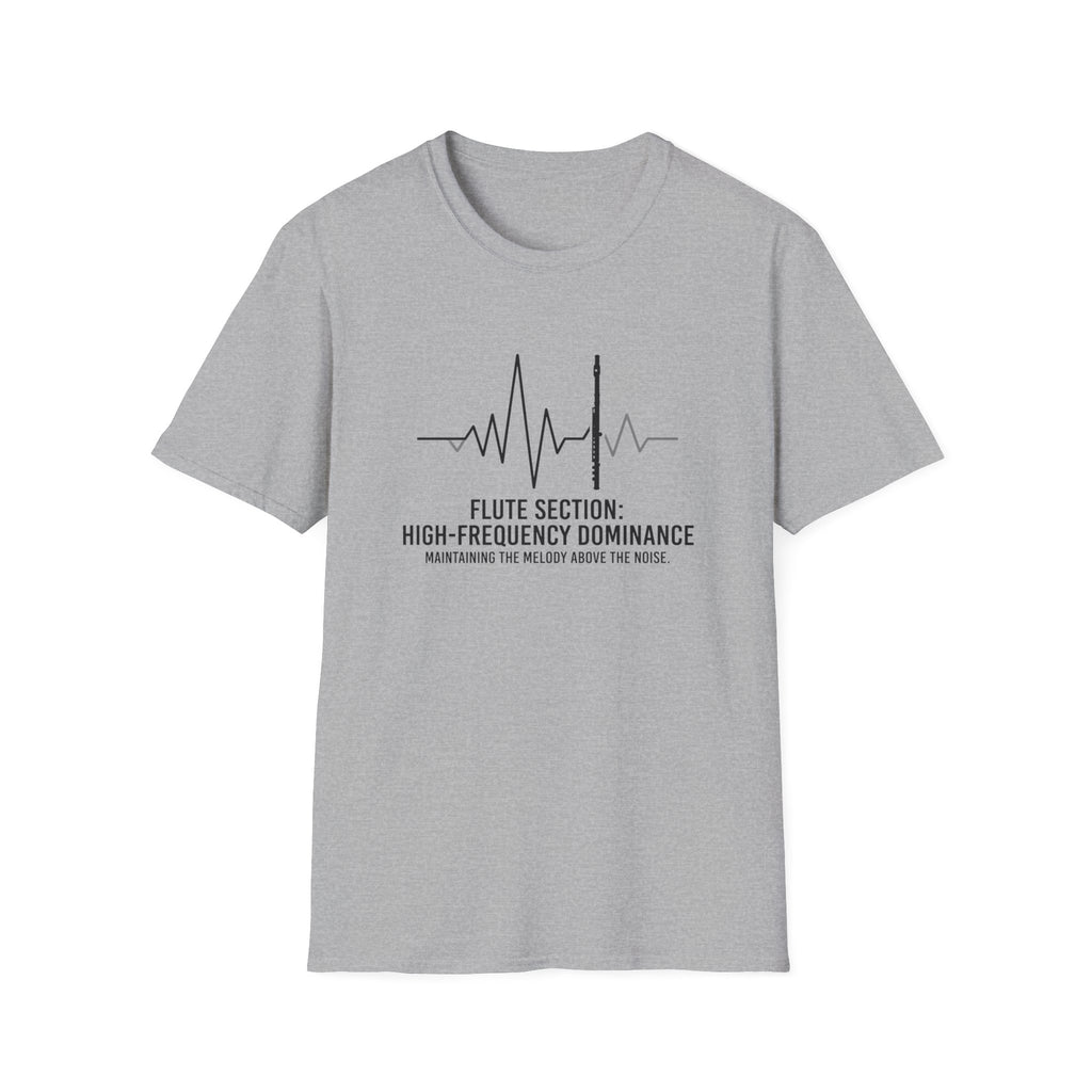 Flute Section: High Frequency Dominance T-shirt