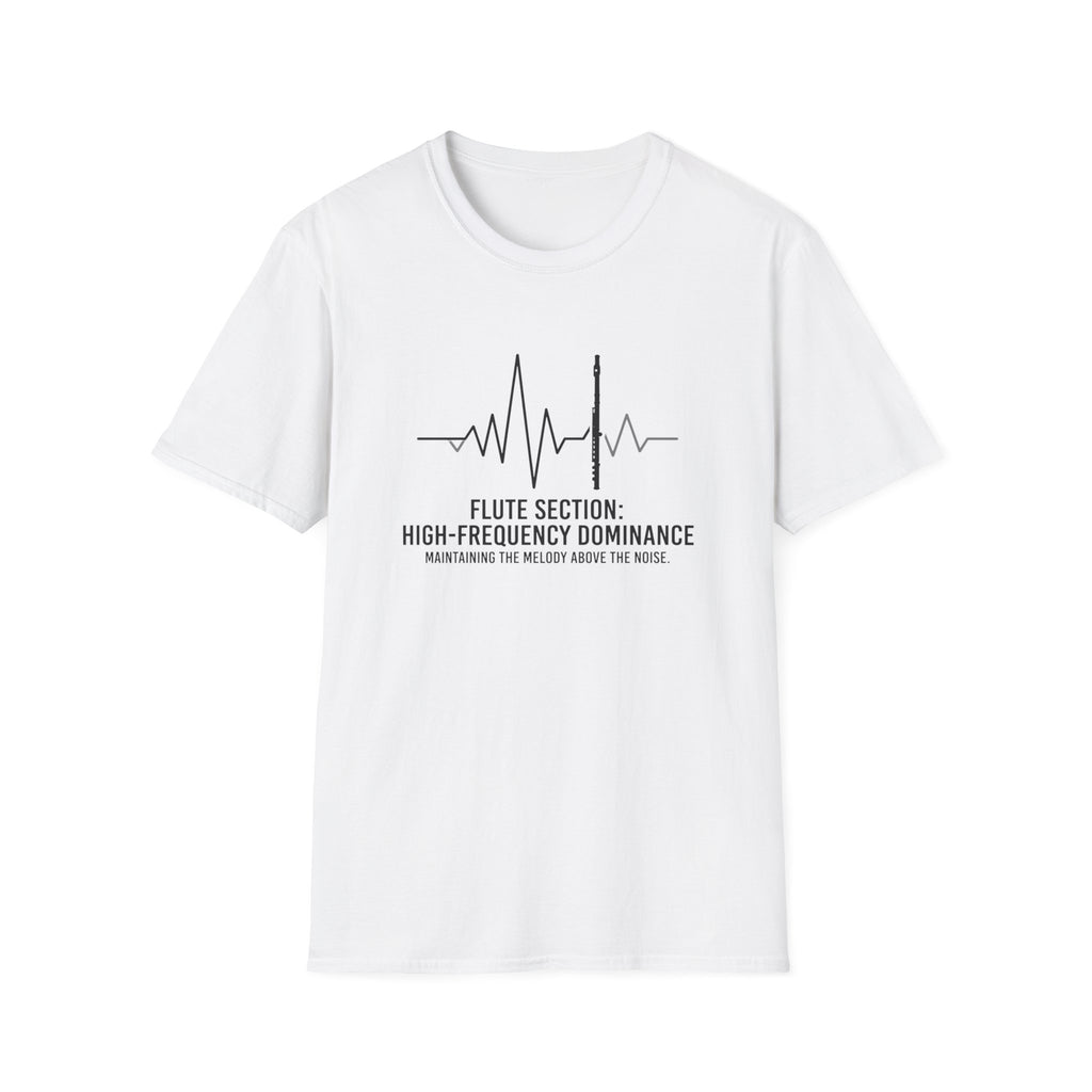Flute Section: High Frequency Dominance T-shirt