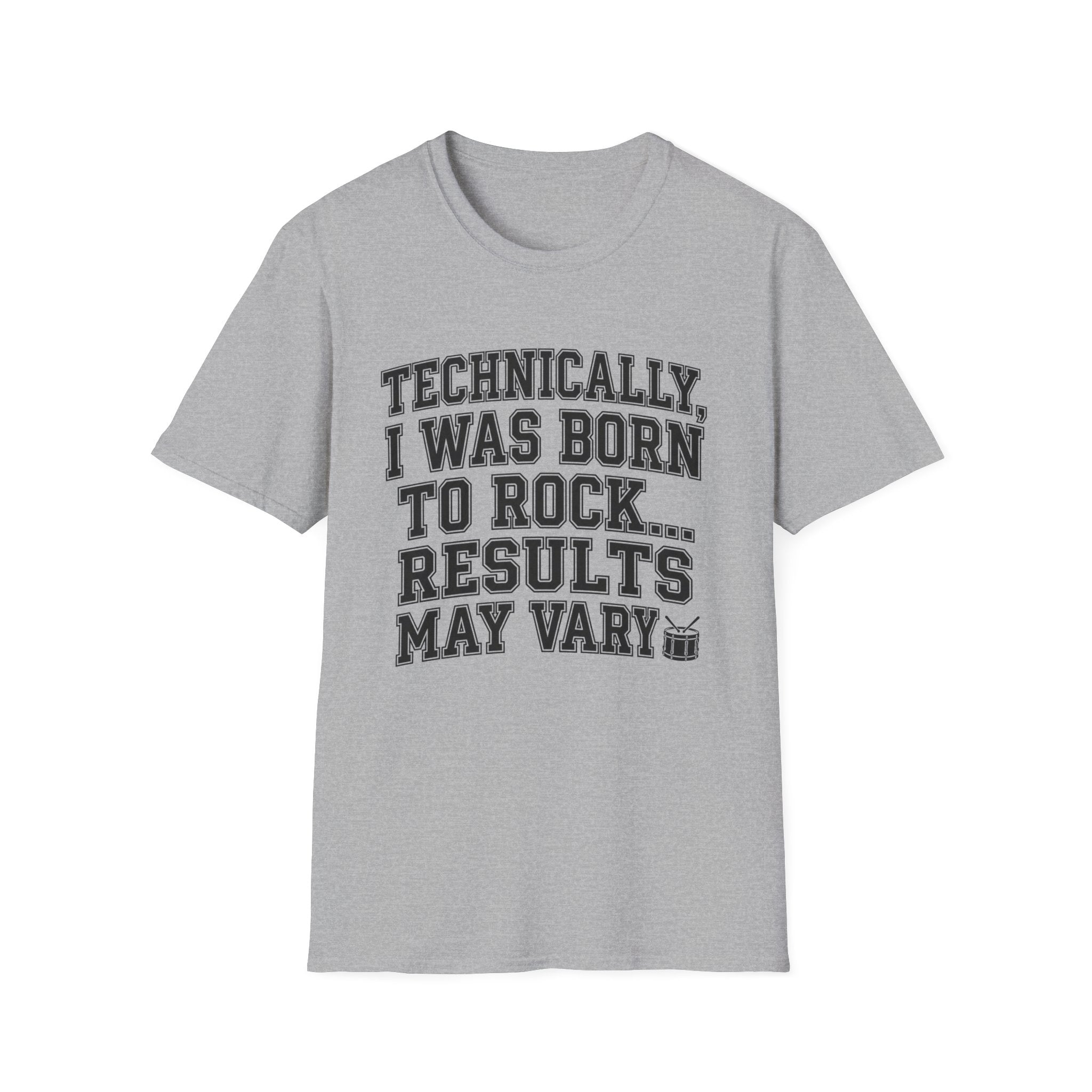 Technically I Was Born To Rock Block Lettering T-shirt