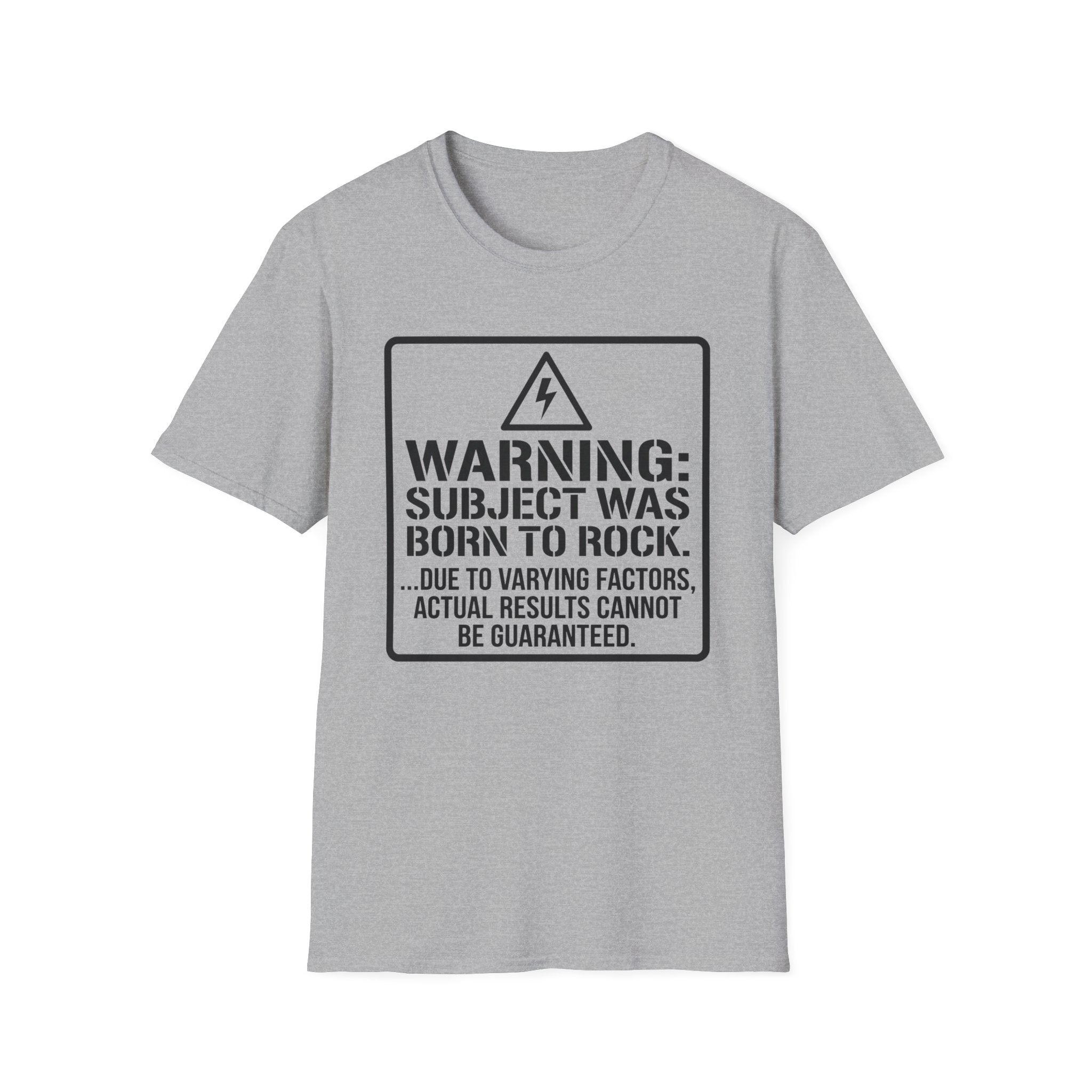 Warning: Subject Was Born to Rock T-shirt