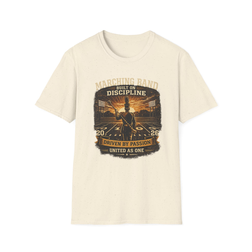 Marching Band Built on Discipline Driven by Passion T-shirt