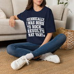 Technically I Was Born To Rock Block Lettering T-shirt