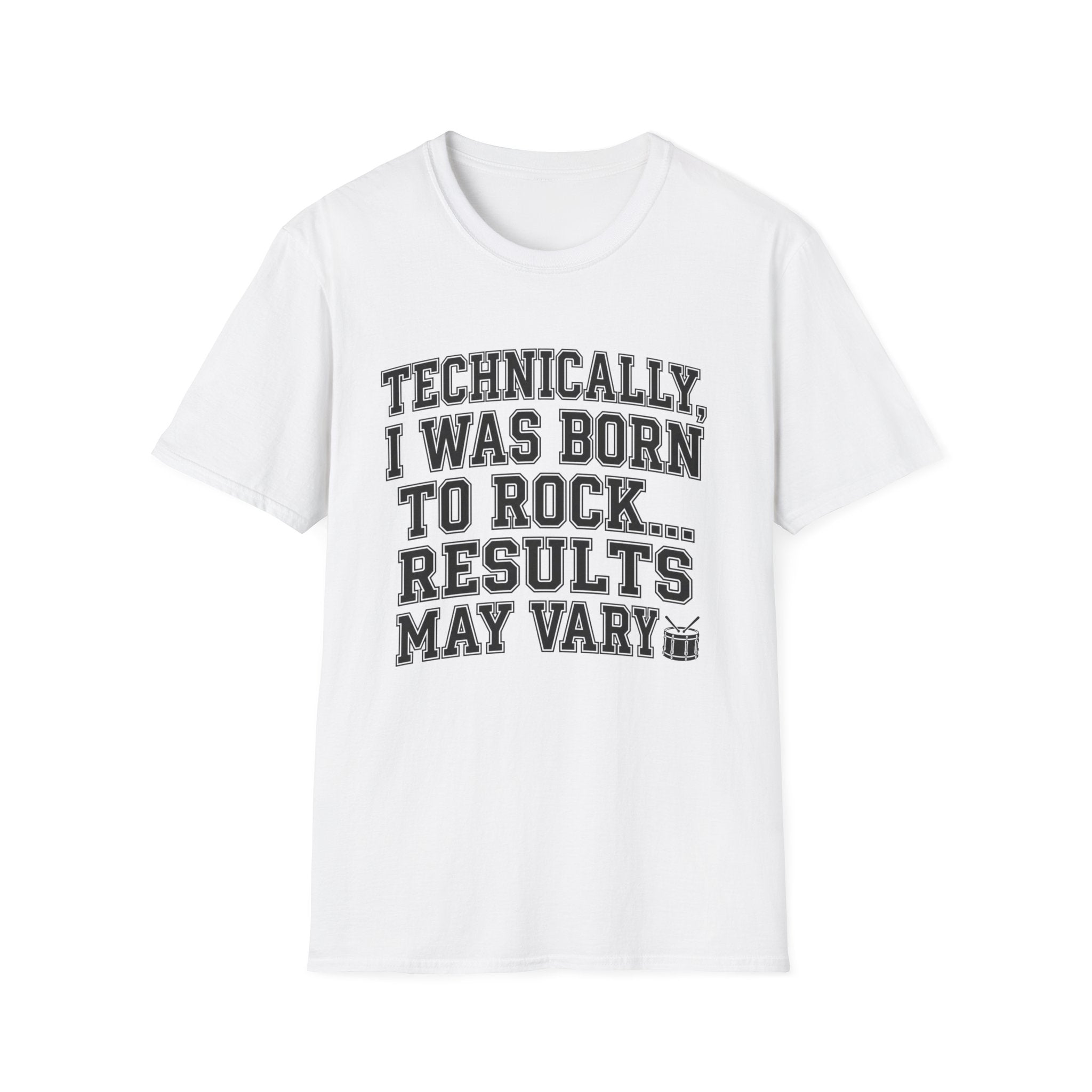 Technically I Was Born To Rock Block Lettering T-shirt