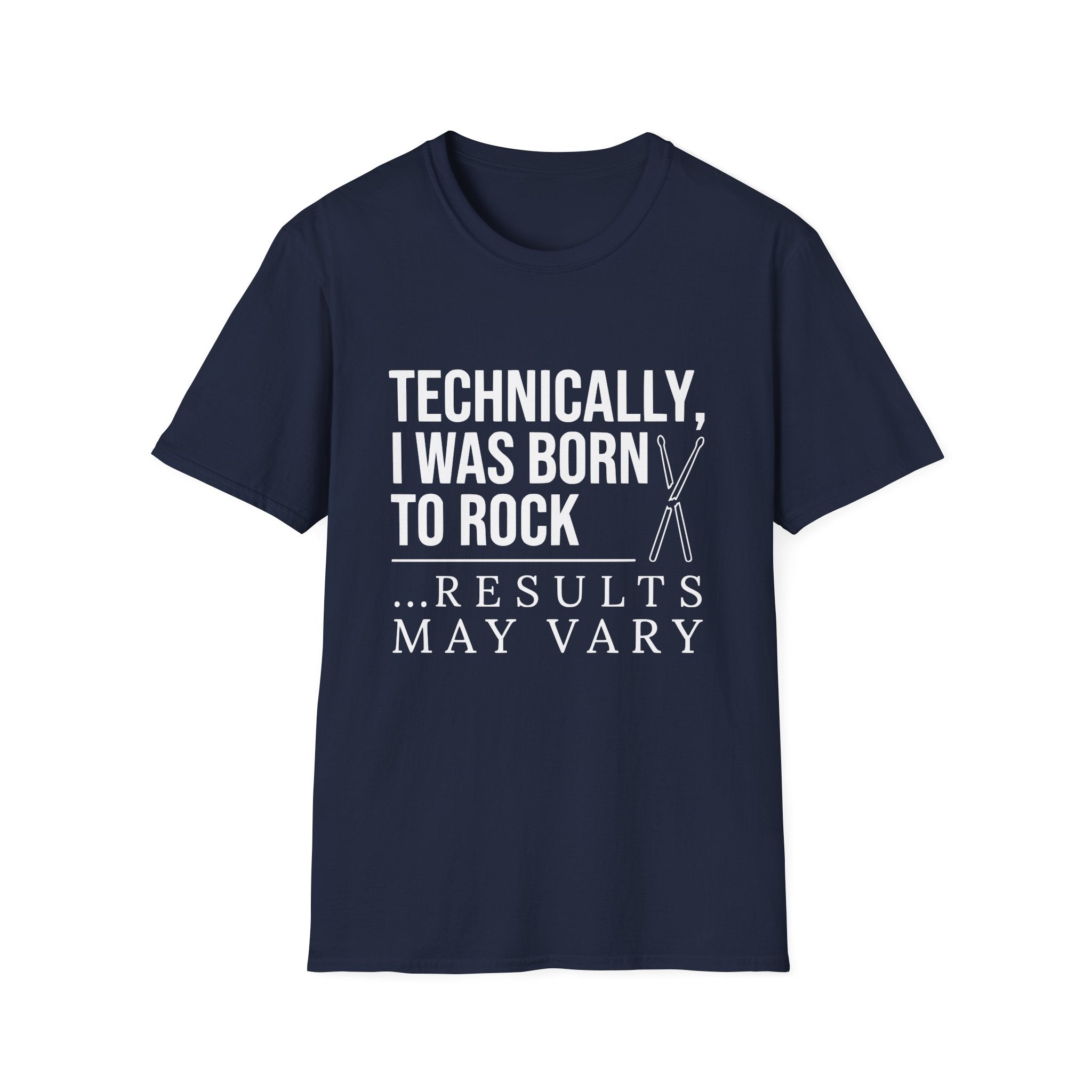Technically I Was Born to Rock T-shirt