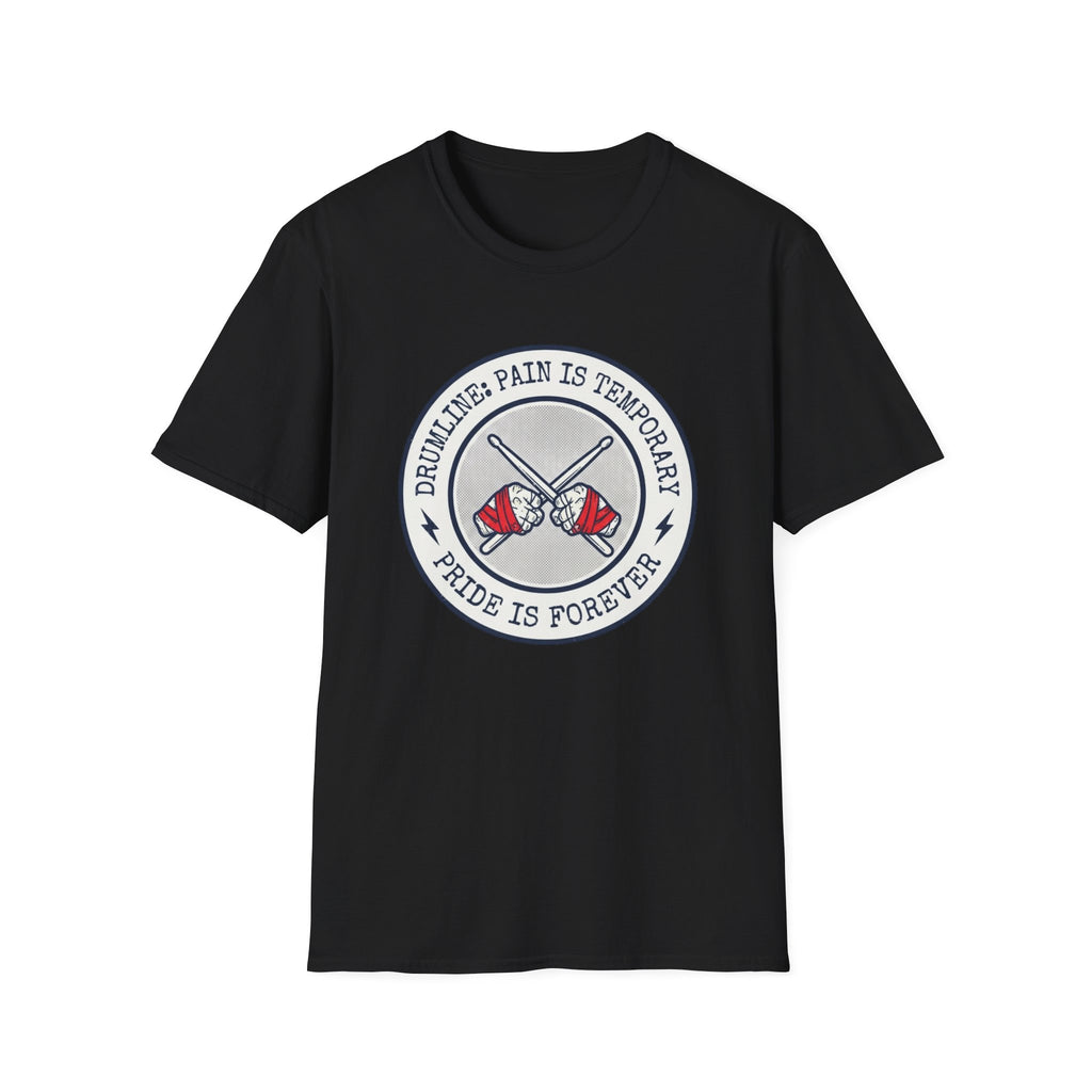 Drumline: Pain is Temporary Pride is Forever T-shirt