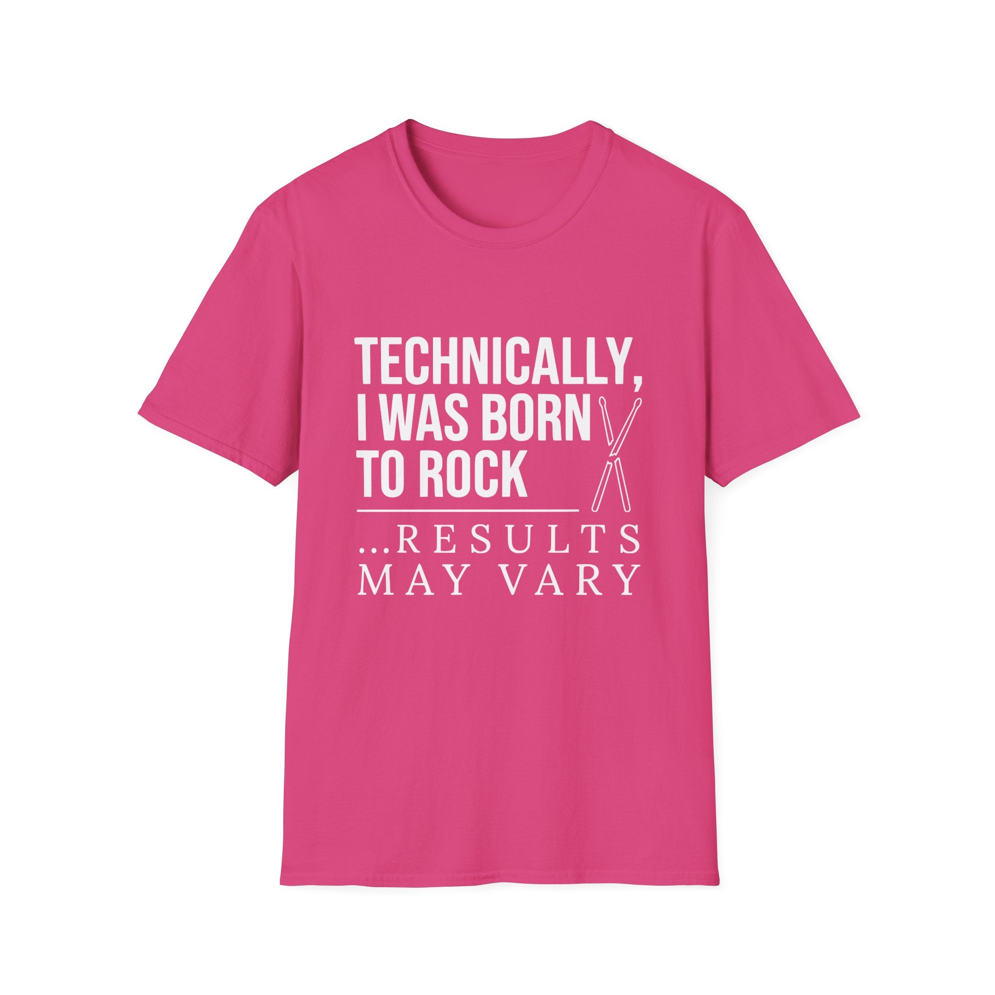 Technically I Was Born to Rock T-shirt