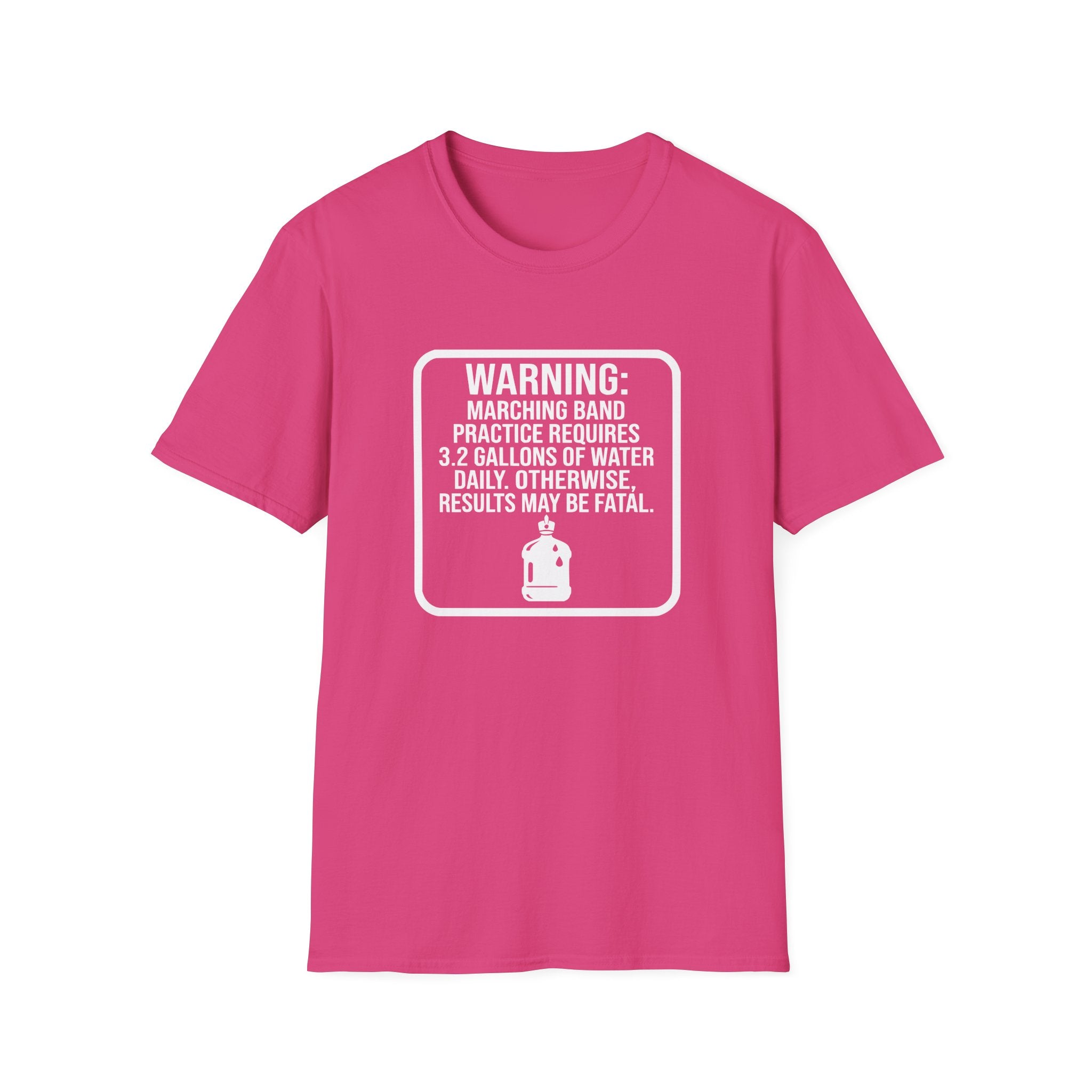 Warning Marching Band Practice Requires 3.2 Gallons of Water T-shirt
