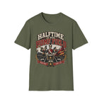 Halftime is our Homefield T-shirt