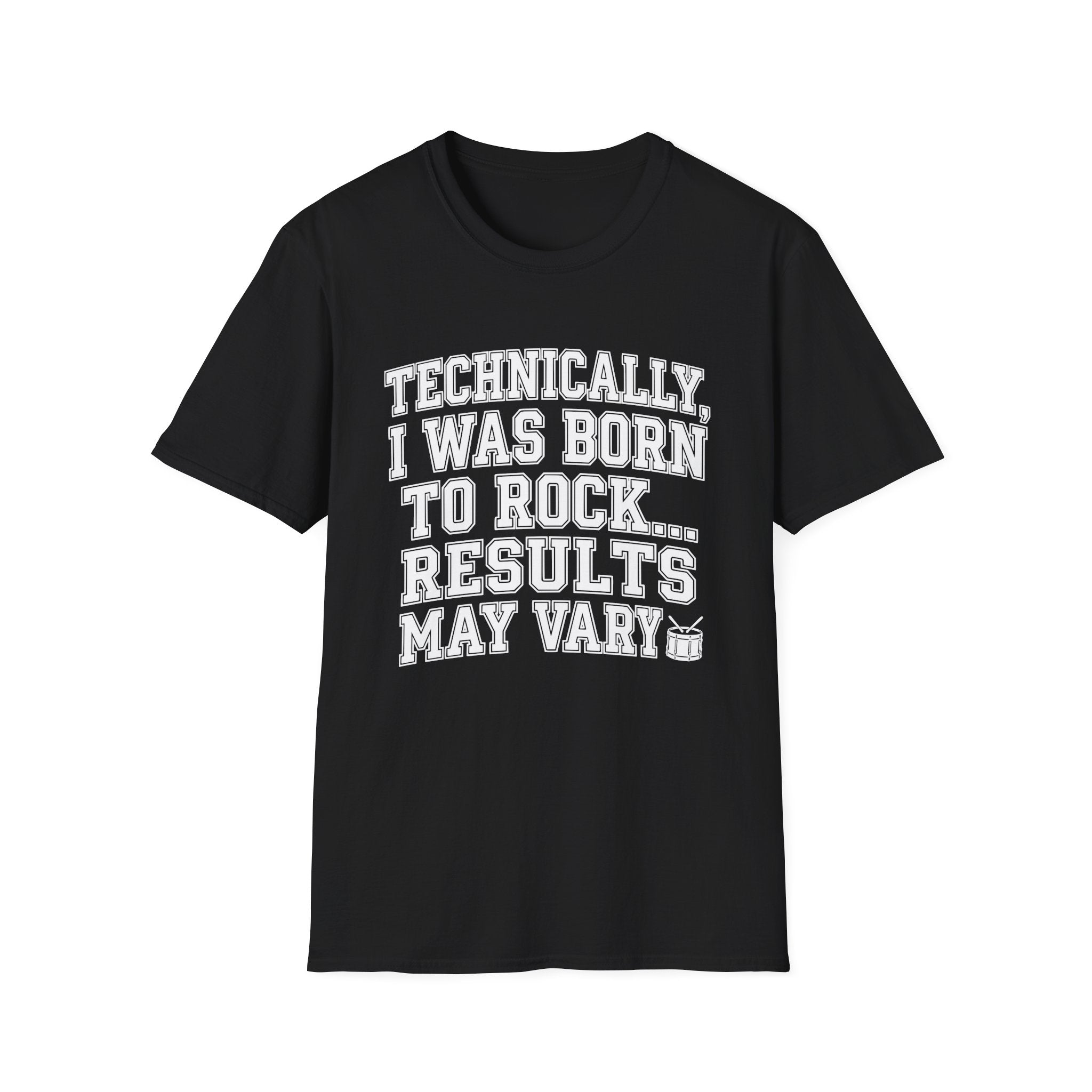 Technically I Was Born To Rock Block Lettering T-shirt