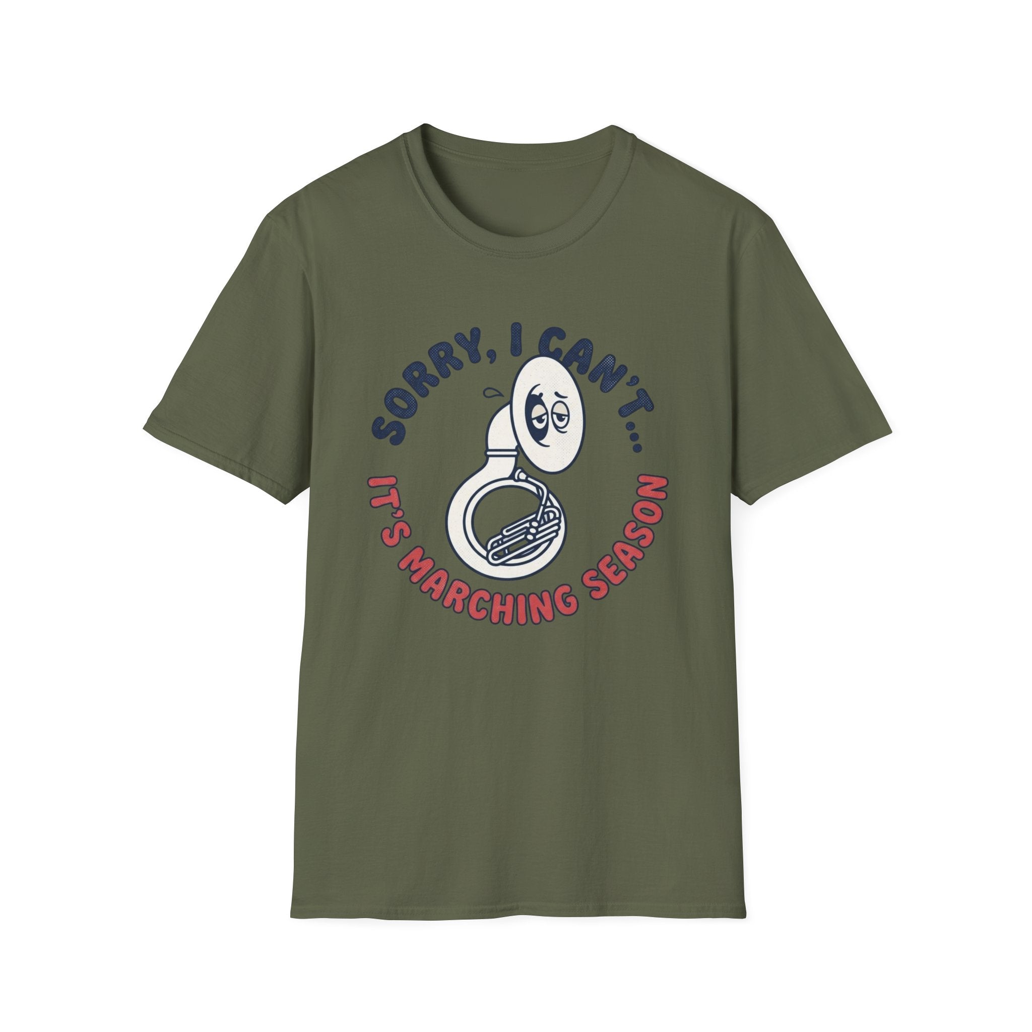 Sorry I Can't It's Marching Season T-shirt