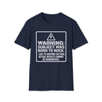 Warning: Subject Was Born to Rock T-shirt