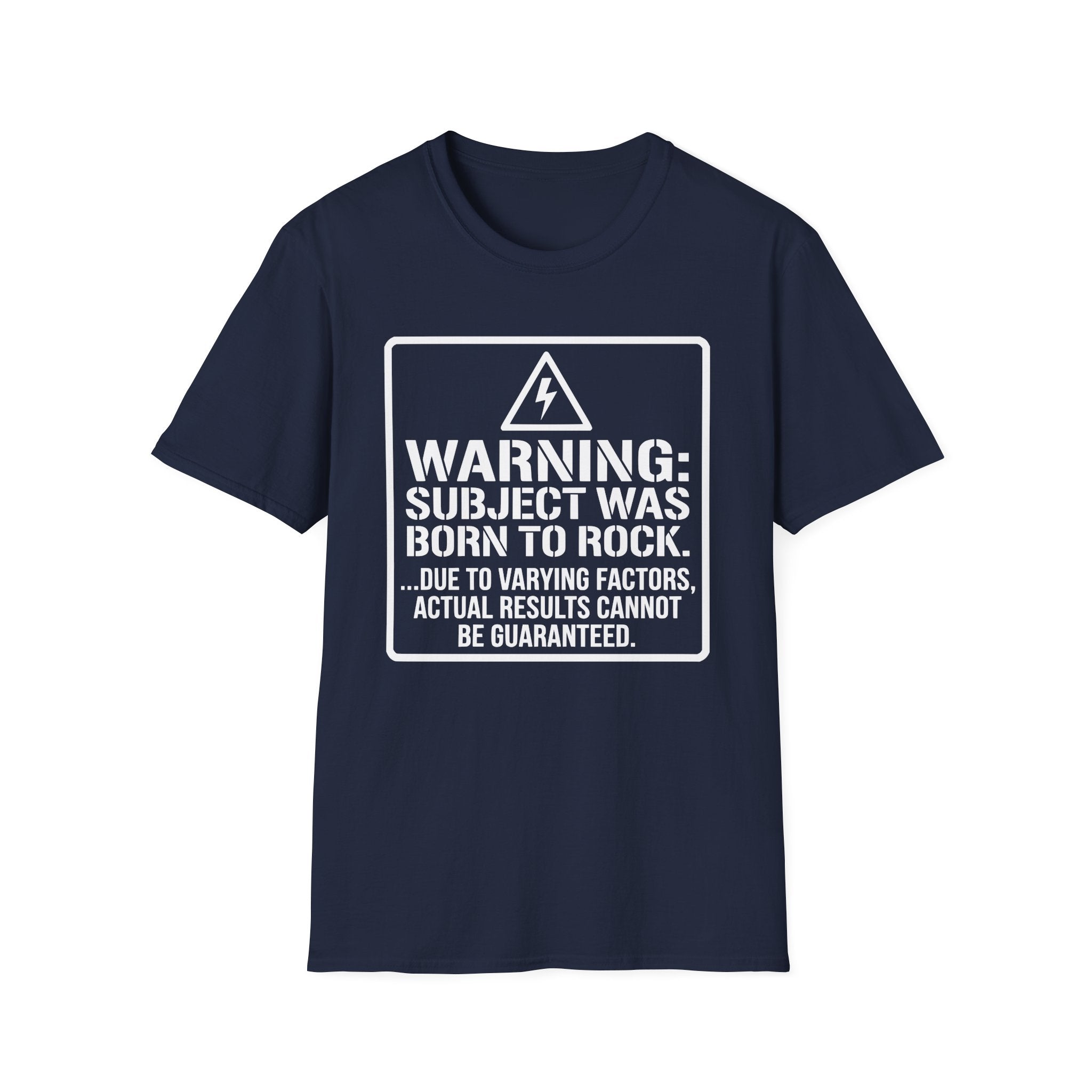 Warning: Subject Was Born to Rock T-shirt