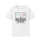 Born to Rock Meter Readings Confirm T-shirt
