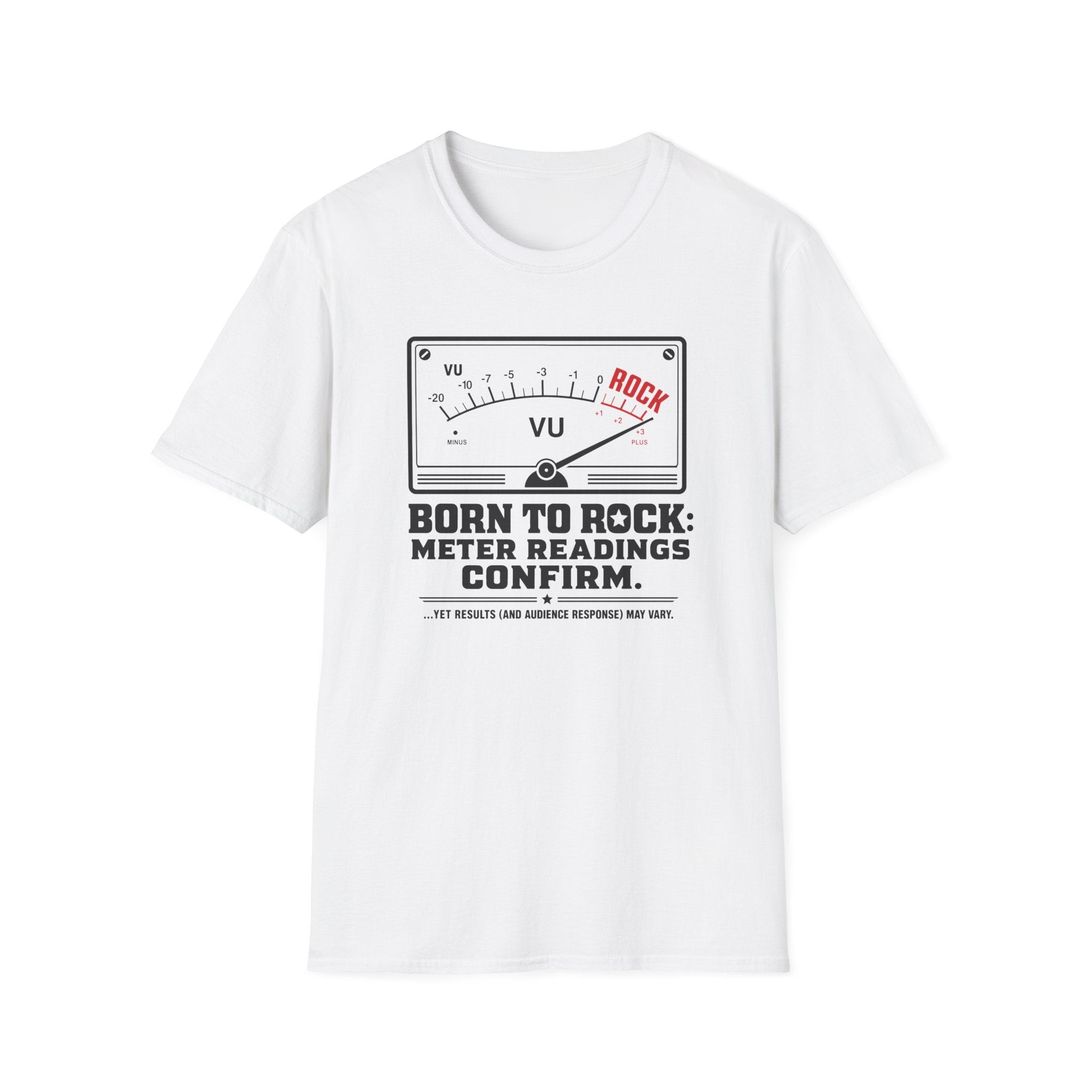 Born to Rock Meter Readings Confirm T-shirt