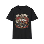 Halftime is our Homefield T-shirt