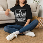 Warning: Subject Was Born to Rock T-shirt