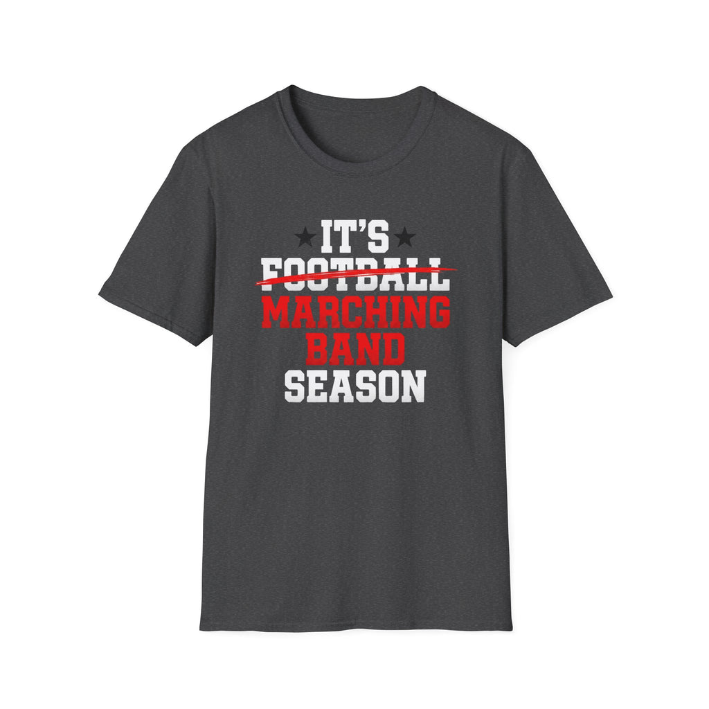Its Football Marching Band Season Red Text T-shirt