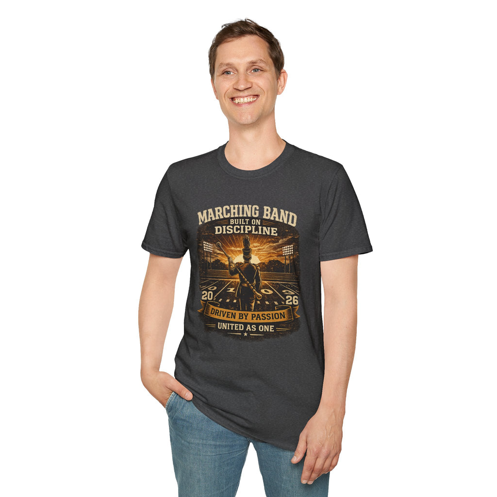 Marching Band Built on Discipline Driven by Passion T-shirt