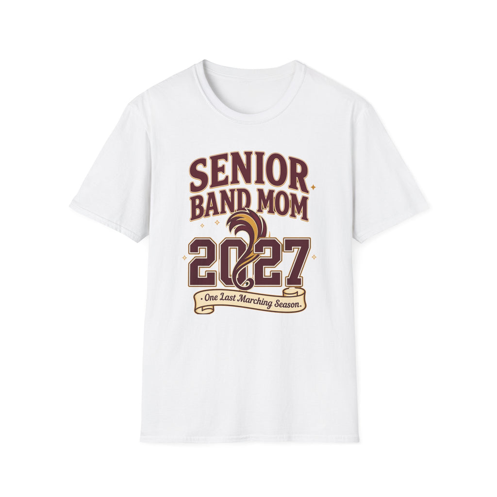 Senior Band Mom 2027 One Last Marching Season T-shirt