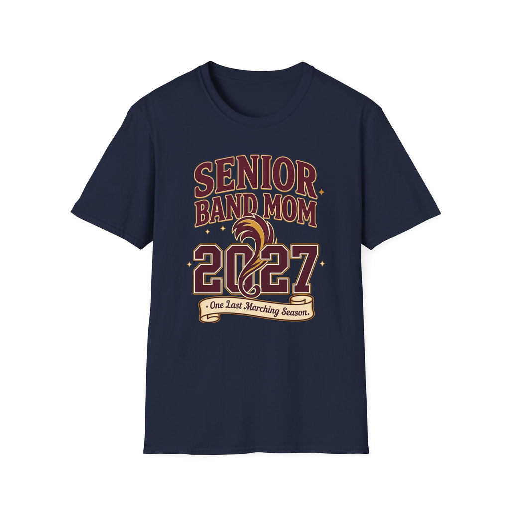 Senior Band Mom 2027 One Last Marching Season T-shirt