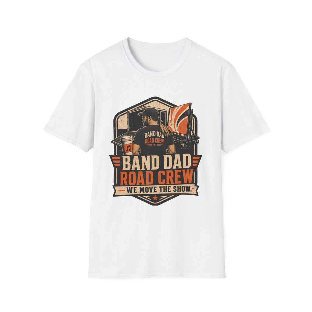 Band Dad Road Crew We Move the Show T-shirt