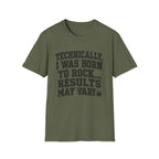 Technically I Was Born To Rock Block Lettering T-shirt