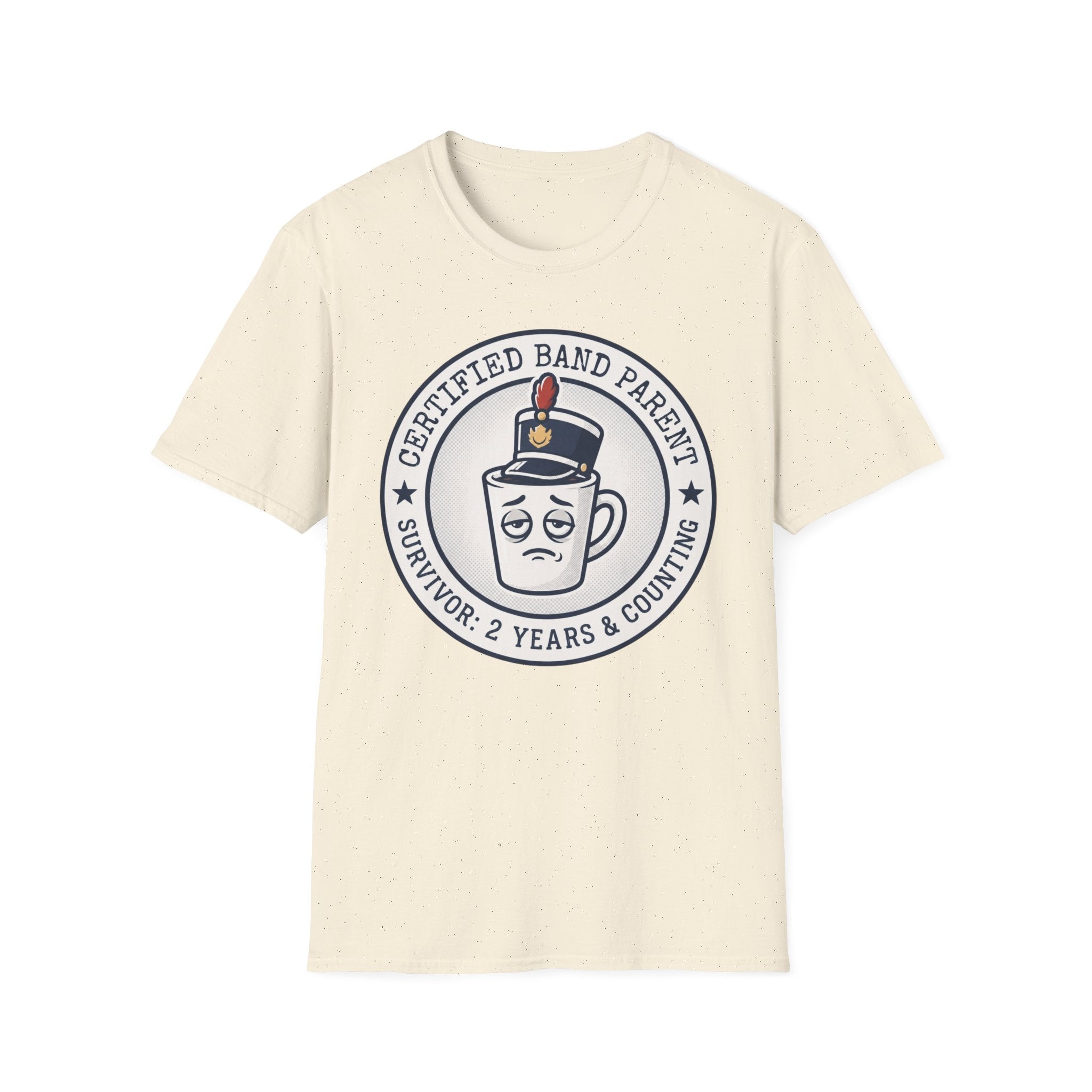 Certified Band Parent Survivor: 2 Years and Counting T-shirt