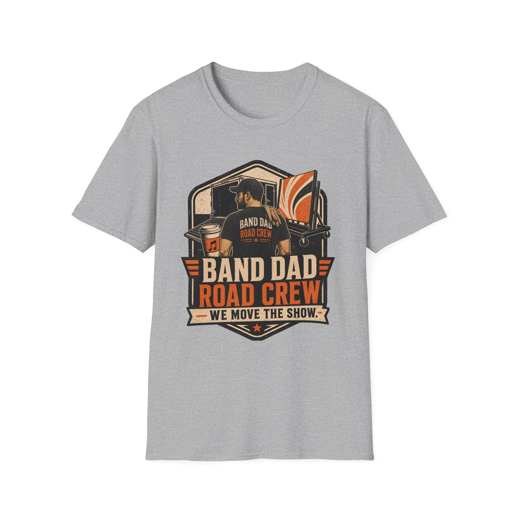 Band Dad Road Crew We Move the Show T-shirt