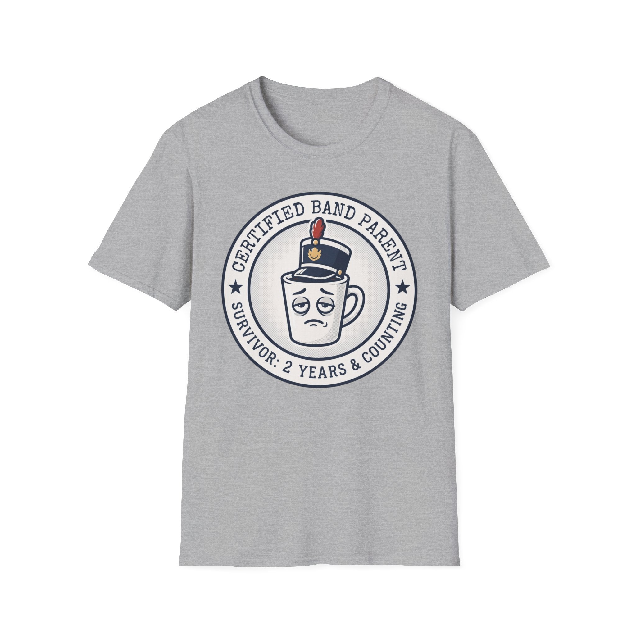 Certified Band Parent Survivor: 2 Years and Counting T-shirt