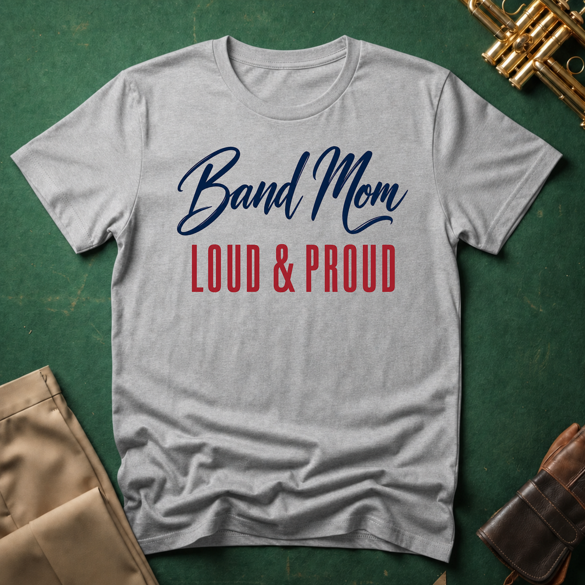 Band Mom Loud and Proud T-shirt